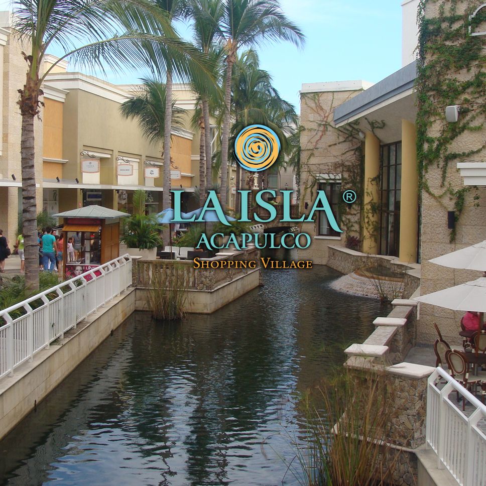 
La Isla Acapulco Shopping Village
 in Guerrero